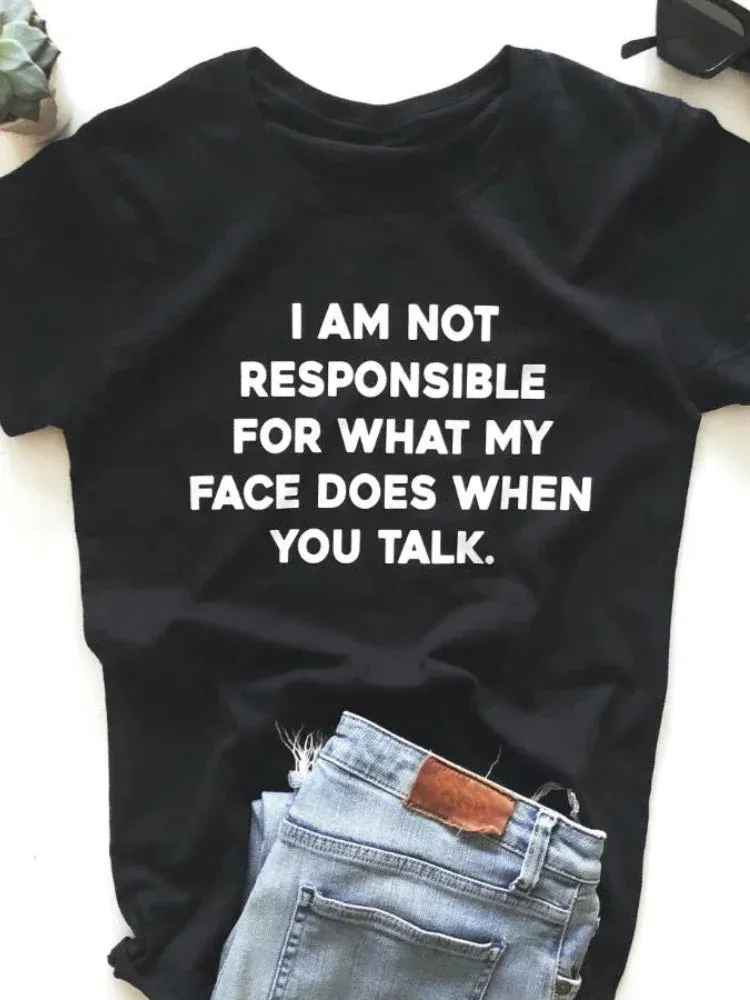 I Am Not Responsible for What My Face Does Letter Print T-Shirt for Women – Short Sleeve O-Neck Loose Fit Tee, Casual Ladies Top