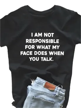 I Am Not Responsible for What My Face Does Letter Print T-Shirt for Women – Short Sleeve O-Neck Loose Fit Tee, Casual Ladies Top