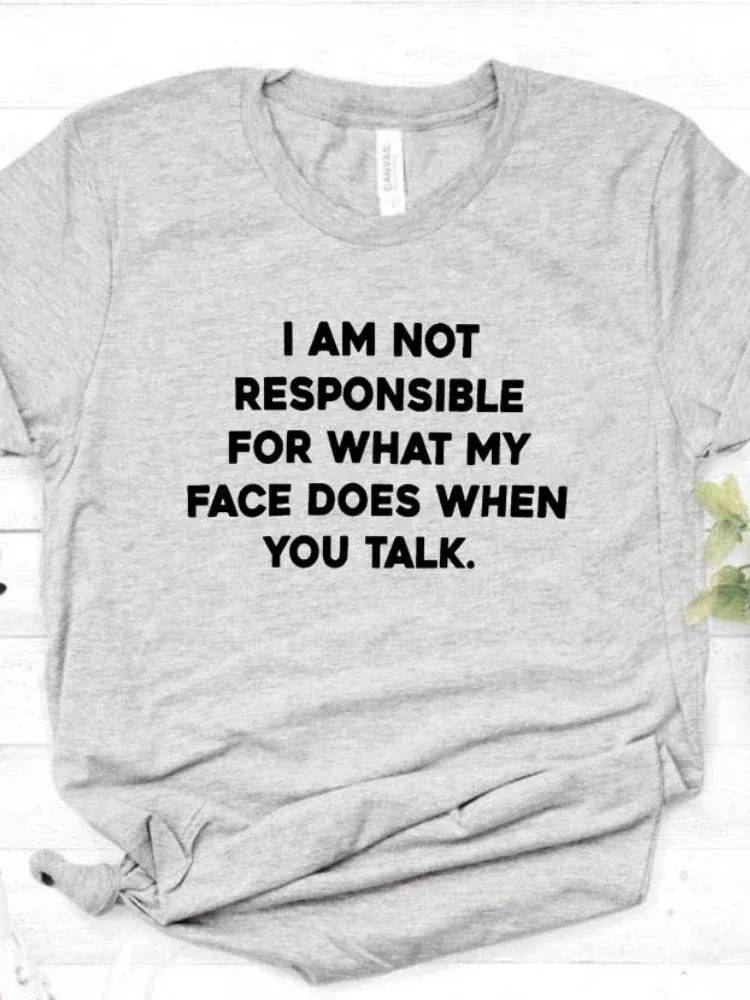 I Am Not Responsible for What My Face Does Letter Print T-Shirt for Women – Short Sleeve O-Neck Loose Fit Tee, Casual Ladies Top
