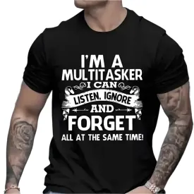 I'm A Multitasker Graphic T-Shirt – Funny Sarcastic Quote Tee for Men & Women, Black Short Sleeve Fashion Shirt