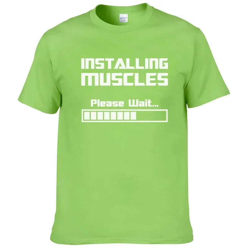 Installing Muscles, Please Wait Funny Print T-Shirt for Men & Women – Summer Cotton Short Sleeve Cool Tees