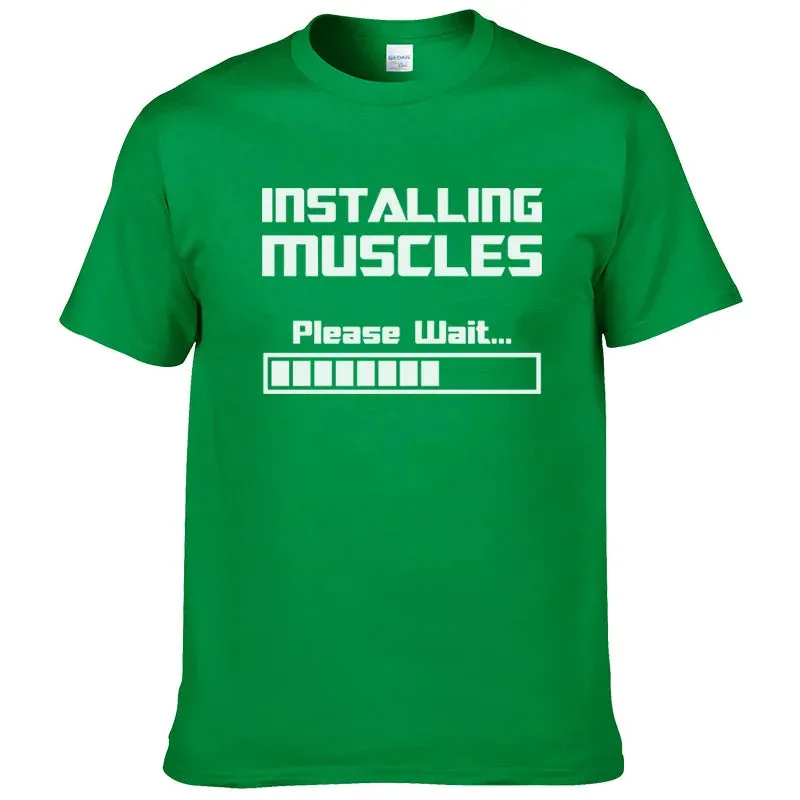 Installing Muscles, Please Wait Funny Print T-Shirt for Men & Women – Summer Cotton Short Sleeve Cool Tees