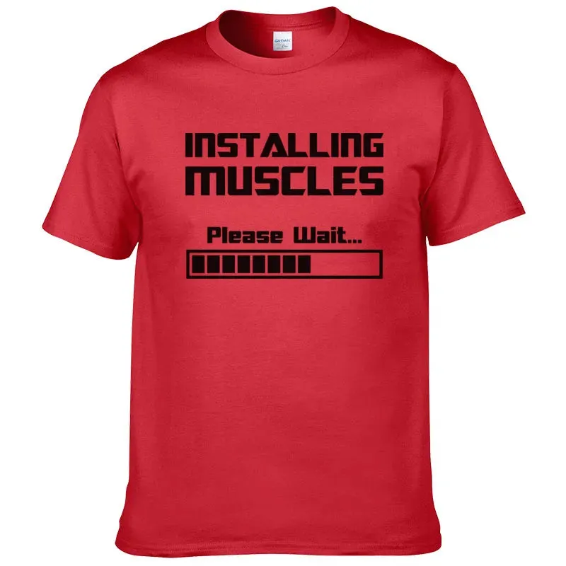 Installing Muscles, Please Wait Funny Print T-Shirt for Men & Women – Summer Cotton Short Sleeve Cool Tees