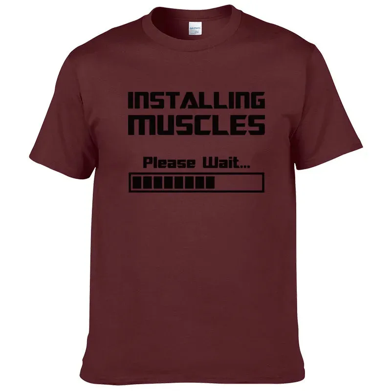 Installing Muscles, Please Wait Funny Print T-Shirt for Men & Women – Summer Cotton Short Sleeve Cool Tees