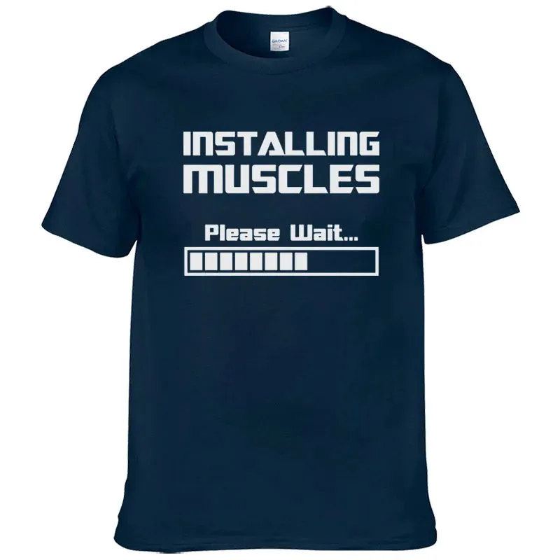 Installing Muscles, Please Wait Funny Print T-Shirt for Men & Women – Summer Cotton Short Sleeve Cool Tees