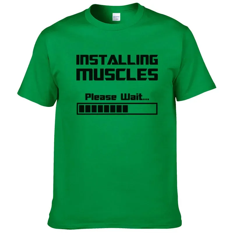 Installing Muscles, Please Wait Funny Print T-Shirt for Men & Women – Summer Cotton Short Sleeve Cool Tees